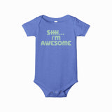 SHHH...I'M AWESOME BABY BODYSUIT