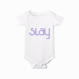 SLAY BABY BODYSUIT