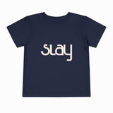 SLAY TODDLER T-SHIRT