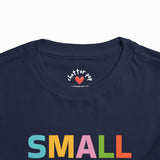 SMALL TALL ALL TODDLER T-SHIRT