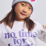 NO TIME FOR HATERS KIDS SWEATSHIRT