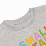 SMALL TALL ALL TODDLER T-SHIRT