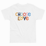 White t-shirt with 'CHOOSE LOVE' text in colorful letters on a white background