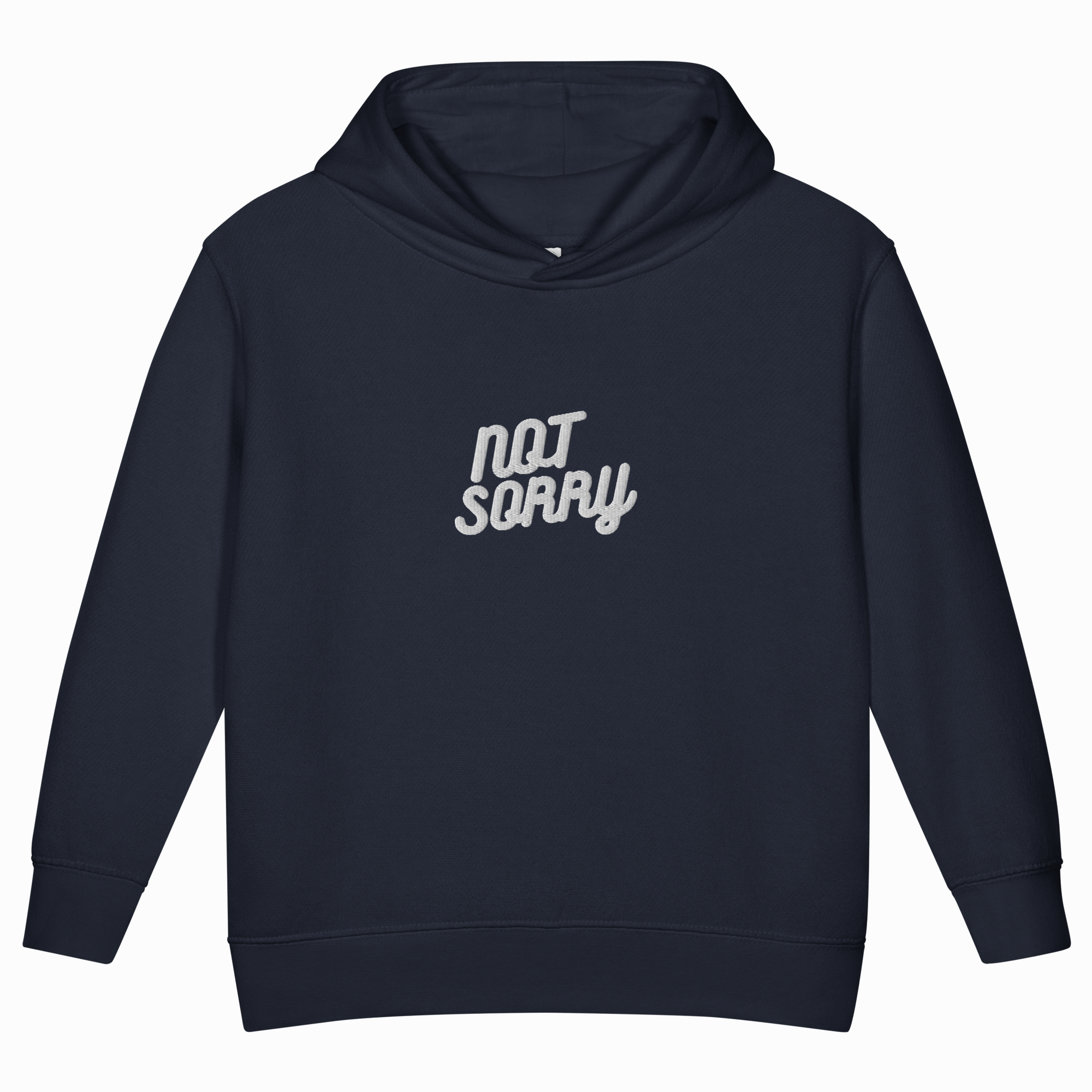 A navy blue pullover hoodie with the words 'NOT SORRY' printed in a white stylized font on the chest, displayed against a solid white background.