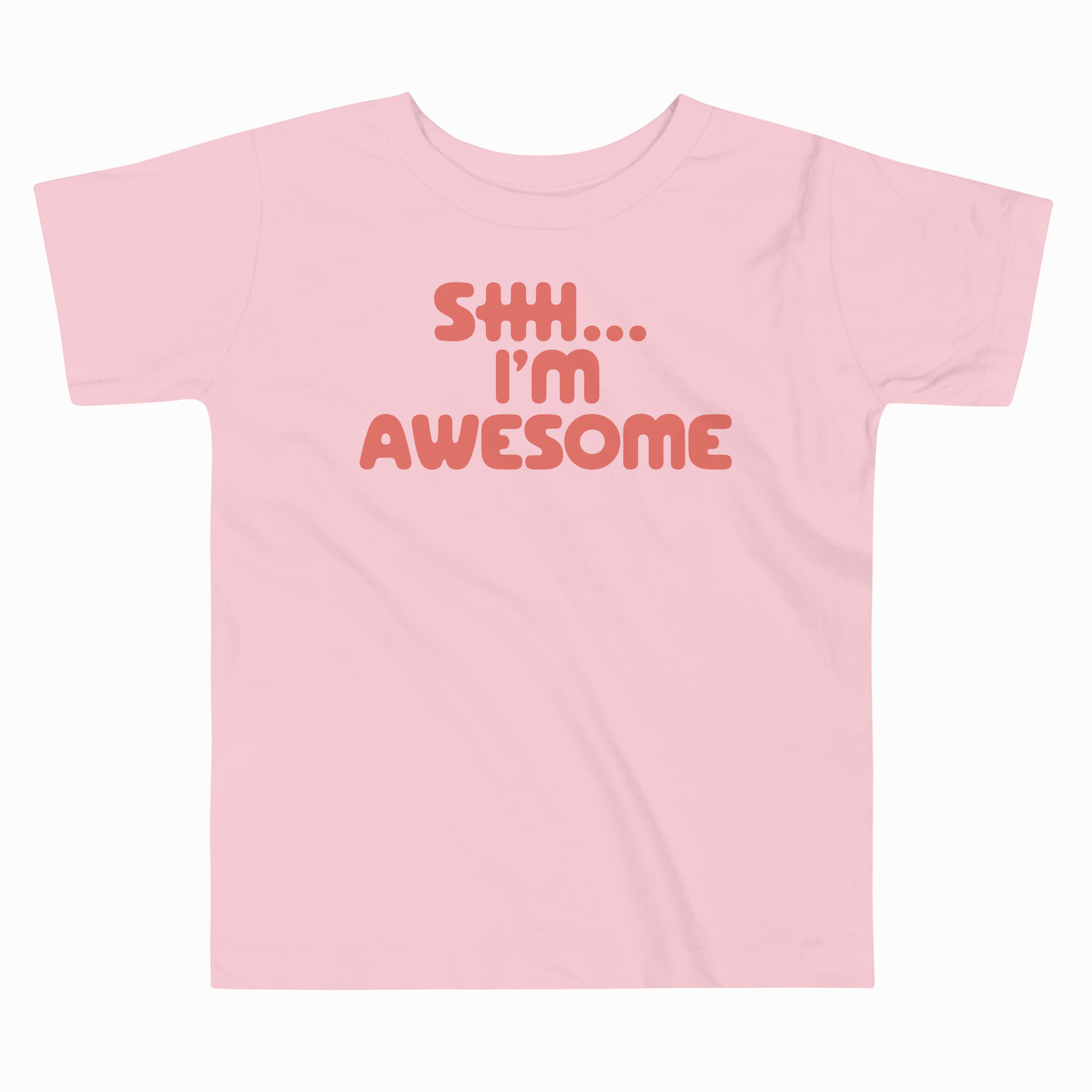 Pink t-shirt with 'SHH... I'm Awesome' text on a white background
