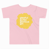 GLORIOUS GIRL TODDLER T-SHIRT