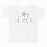 White t-shirt with 'DUDE BRO' text in blue on a white background