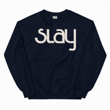 SLAY ADULT SWEATSHIRT