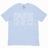 Light blue t-shirt with 'DUDE BRO' text on a white background