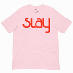 Pink t-shirt with 'Slay' in red text on a white background