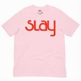 Pink t-shirt with 'Slay' in red text on a white background