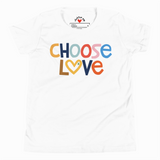 White t-shirt with 'CHOOSE LOVE' text in colorful letters on a white background